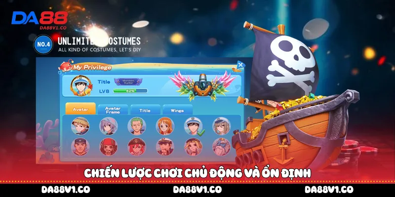 Chiến lược chơi chủ động và ổn định