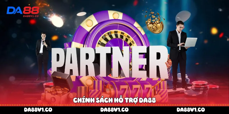 Chính sách hỗ trợ Da88